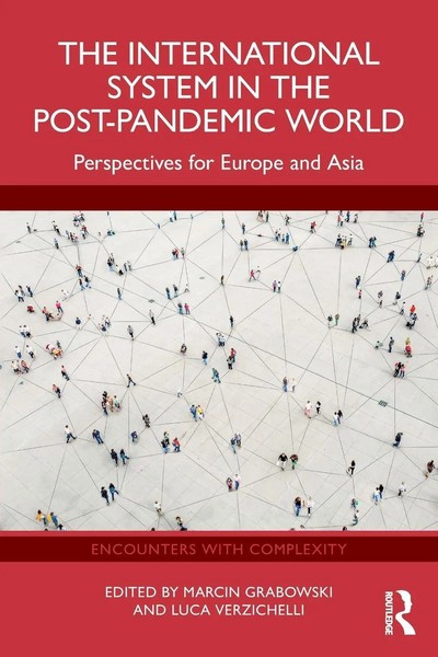The International System In The Post-Pandemic World Marcin Grabowski (U. A.)-image