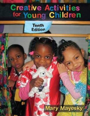 Creative Activities for Young Children (What's New in Early Childhood) - GOOD