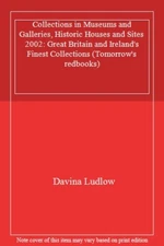 Collections in Museums and Galleries, Historic Houses and Sites: