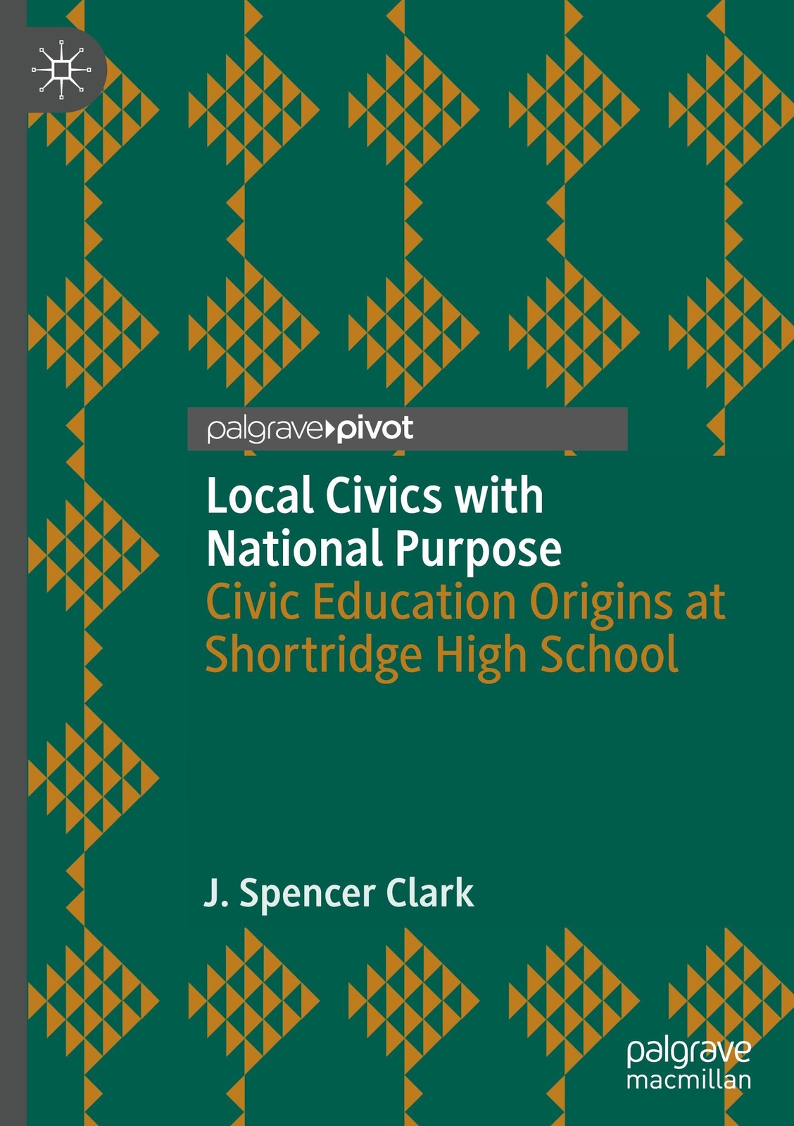 Thumbnail - J. Spencer Clark | Local Civics With National Purpose | Buch |