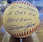 Pete Rose Autographed Rawlings OML Baseball w/ Sorry I Bet ON Baseball- Beckett