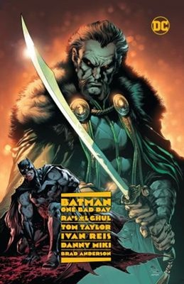 Batman - One Bad Day: Ra's Al Ghul Hardcover Tom Taylor