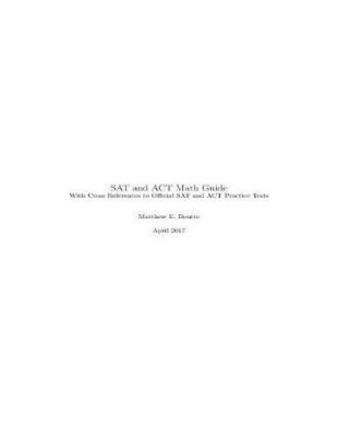 SAT and ACT Math Guide by Matthew E Boutte