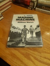 The Marine Machine: Making of the US Marine by William Mares 1971 1st HCDJ