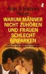 Warum Manner Nicht Zuhoren und Frauen Schlecht Einparken (German Edition)