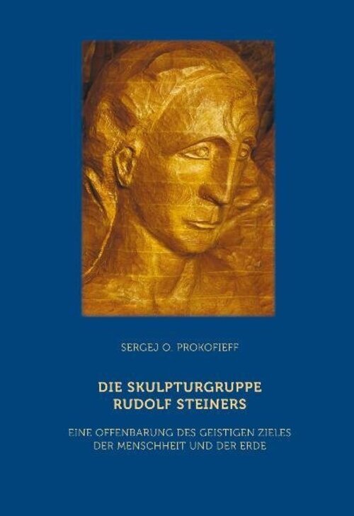 Thumbnail - Sergej O. Prokofieff | Die Skulpturgruppe Rudolf Steiners | Buch |