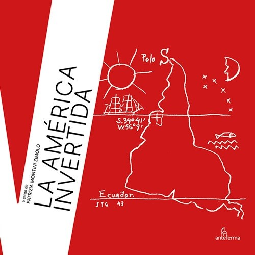 La América invertida - [Anteferma Edizioni]
