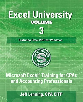Excel University Volume 3 - Featuri..., Lenning CPA  CI