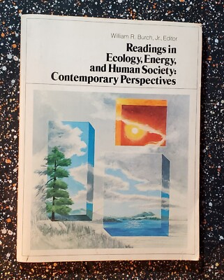 Readings In Ecology, Energy, And Human Society, William R. Burch, 1977 Paperback