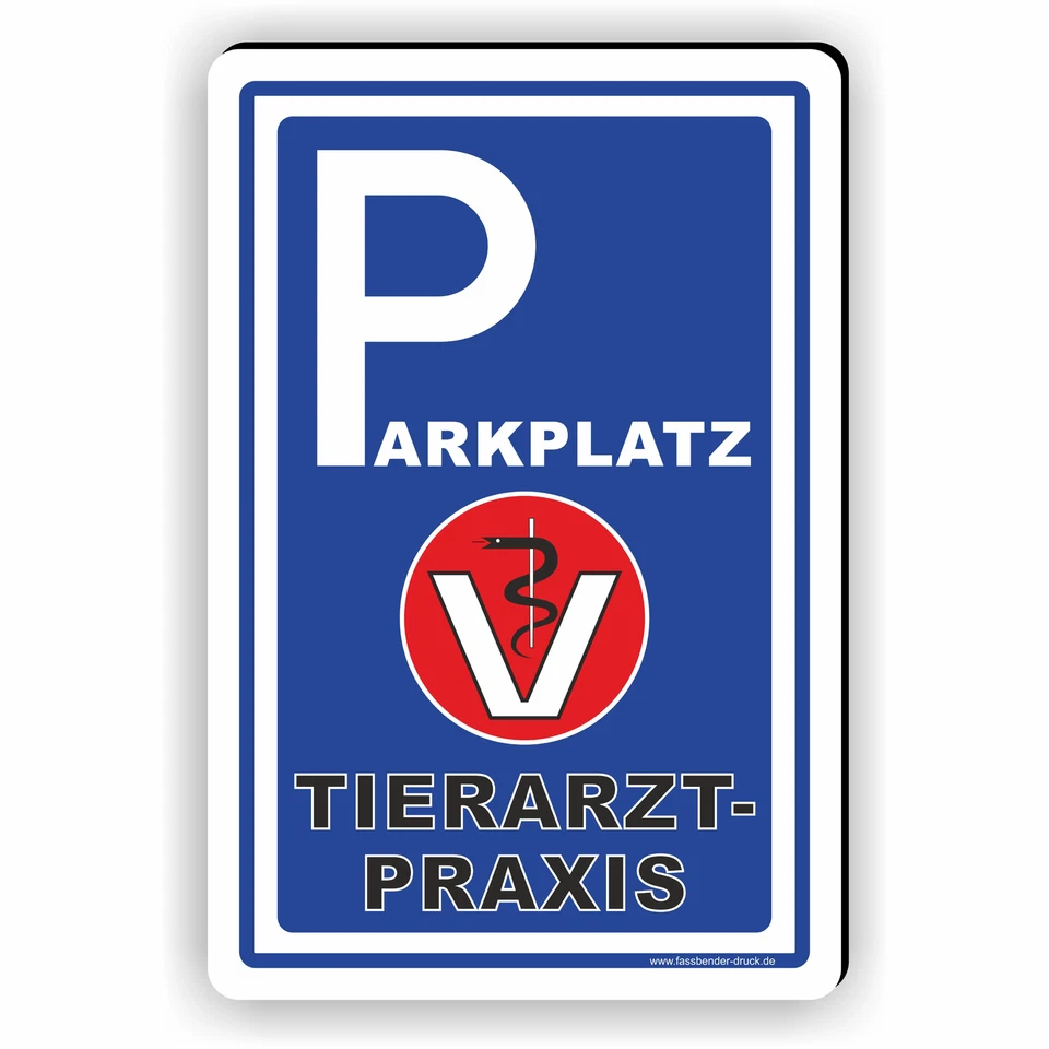 FASSBENDER-DRUCK SCHILDER Parkplatz Aufkleber Schild Veterinär Tierarzt Tierarztpraxis Praxisparkplatz D13