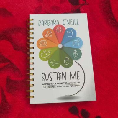Sustain Me von Barbara O'Neill , Umfassende natürliche Heilmittel Spulenform