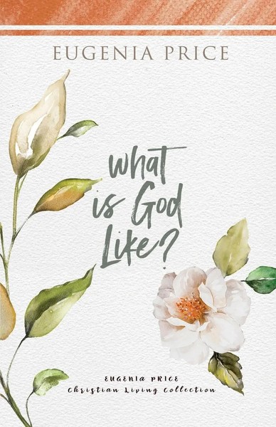What Is God Like? Eugenia Price Taschenbuch Kartoniert / Broschiert Englisch-image