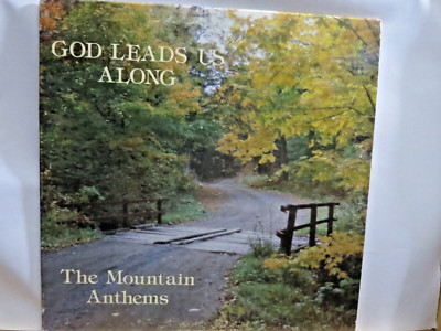 MOUNTAIN ANTHEMS MIXED CHORUS GOD LEADS US ALONG NEAR MINT LP  ALIVE # 4792