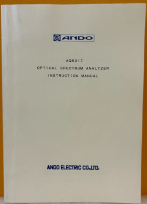 Ando AS-62490 1999 AQ6317 Optical Spectrum Analyzer Instruction Manual.