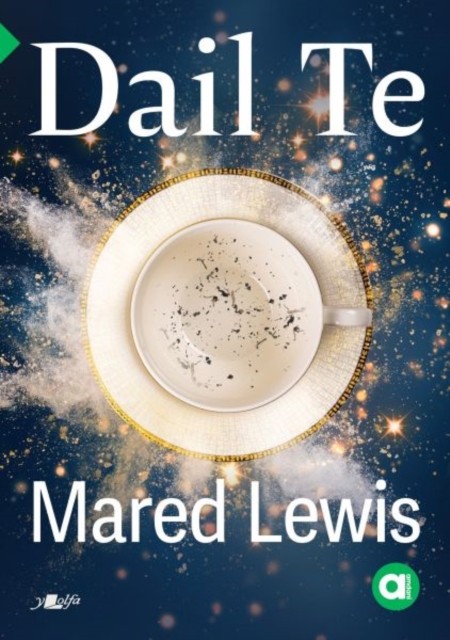 Cyfres Amdani: Dail Te by Mared Lewis (Paperback Book)