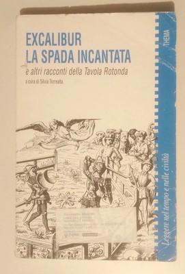 EXCALIBUR LA SPADA INCANTATA e altri racconti della Tavola Rotonda THEMA 1992