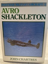 Postwar Military Aircraft : 3 Avro Shackleton
