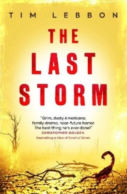Tim Lebbon The Last Storm (Paperback)