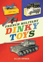 French Military Dinky Toys | Alan Spree | Taschenbuch | Kartoniert / Broschiert