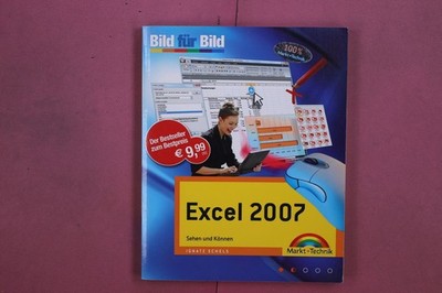 321500 Ignatz Schels EXCEL 2007 Markt+Technik Sehen und Können