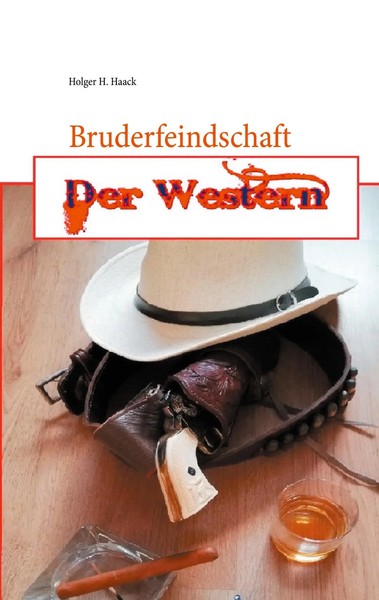 Bruderfeindschaft | Der Western | Holger H. Haack | Taschenbuch | 188 S. | 2020-image