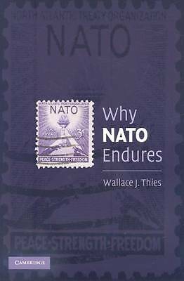 Why NATO Endures Thies Paperback Cambridge University Press 9780521749794