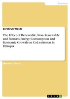 The Effect Of Renewable, Non- Renewable And Biomass Energy Consumption And Econo