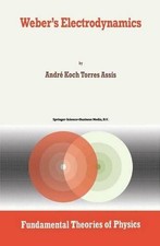 Webers Electrodynamics by Andre Koch Torres Assis (English) Paperback Book