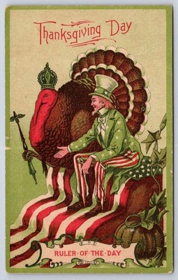 Antique Thanksgiving Uncle Sam Ruler of the Day Crowned Turkey 1910