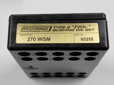 60255 REDDING TYPE-S ELITE BUSHING 3-DIE SET - 270 WSM - BRAND NEW - FREE SHIP!