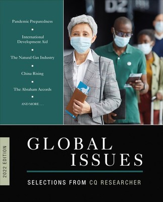 GLOBAL ISSUES 2022 EDITION: SELECTIONS FROM CQ RESEARCHER PAPERBACK