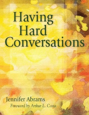 Jennifer B. Abrams Having Hard Conversations (Paperback)