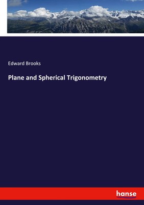 Plane and Spherical Trigonometry | Edward Brooks | Taschenbuch | Englisch | 2023