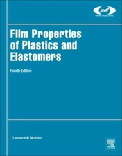 Film Properties of Plastics and Elastomers McKeen Hardback William Andrew 4e