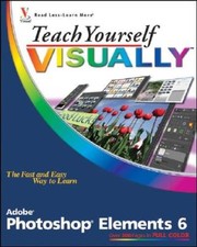 Teach Yourself VISUALLY Photoshop Elements 6 Teach Yourself VISU - VERY GOOD