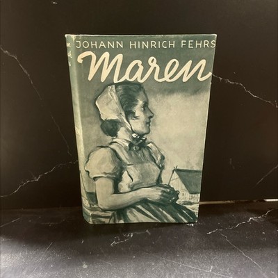 maren en dörpromaan ut de tiet von 1848/51 book, by johann hinrich fehrs, 1966 