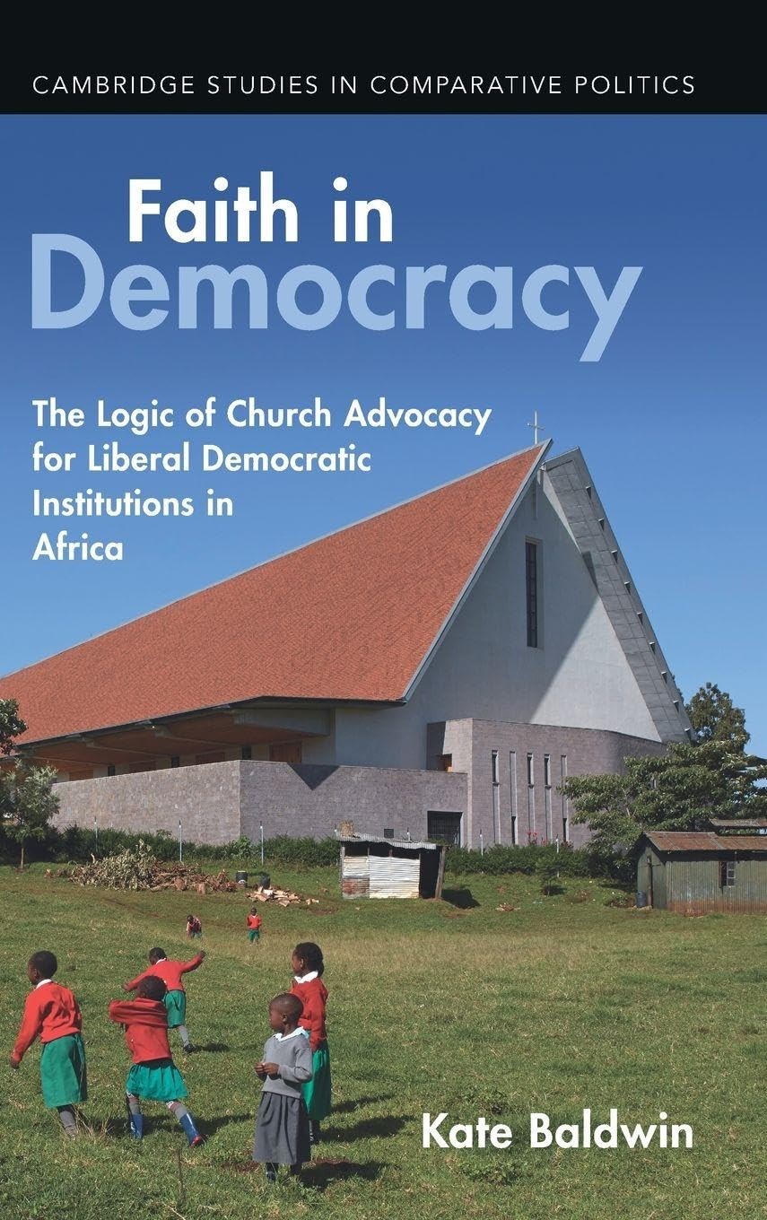 Faith in Democracy: The Logic of Church Advocac. Baldwin, Baldwin, Hardcover**