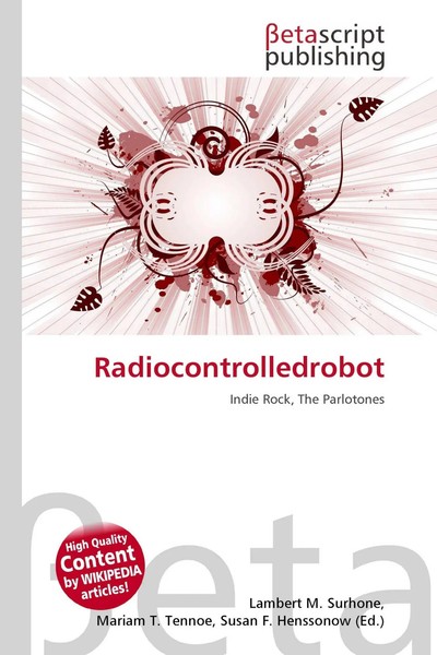 Lambert M. Surhone (U. A.) | Radiocontrolledrobot | Taschenbuch | Englisch-image