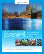 Calculus Concepts: An Informal Approach to the Mathematics of Change by Latorre