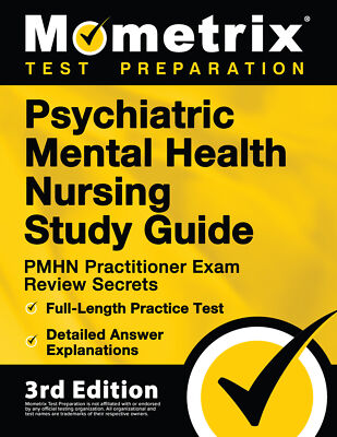 Psychiatric Mental Health Nursing Study Guide PMHN Practitioner Secrets [3rd Ed]