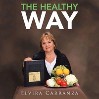 Elvira Carranza | The Healthy Way | Taschenbuch | Englisch (2017) | Balboa Press