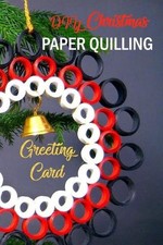 Denitra Darby DIY Christmas Paper Quilling Greeting Card (Poche)