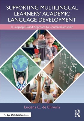 Supporting Multilingual Learners' Academic Language Development Oliveira Buch