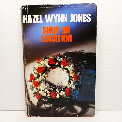 Shot on Location by Wynn Hazel Jones (Hardcover, 1990)