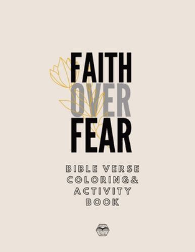 Faith over Fear Coloring and Activity Book by Milk and Honey Books (2020, ...