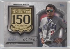 2019 Topps Update 150th Anniversary Manufactured Medallion Javier Baez 1z6
