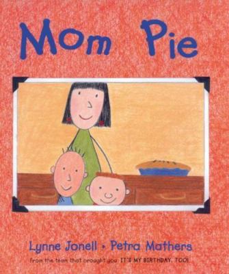 Mom Pie by Lynne Jonell