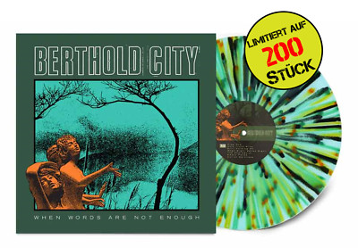 Berthold City | When Words Are Not Enough | Ltd. Splatter Vinyl LP | Neu OVP