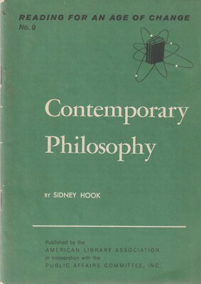 Contemporary Philosophy, Sidney Hook, Reading for an Age of Change No. 9 booklet
