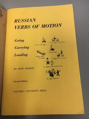 Russian Verbs of Motion : Going, Carrying, Leading by Leon Stilman (1953, Trade